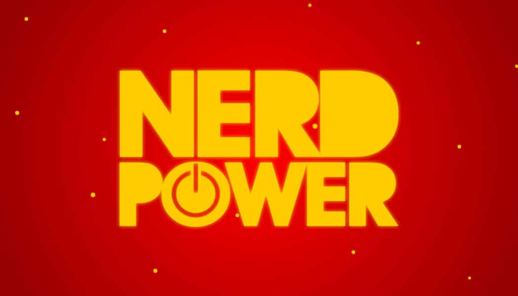 Nerd Power!