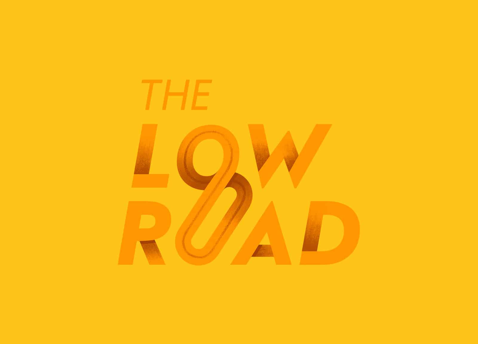 The Low Road