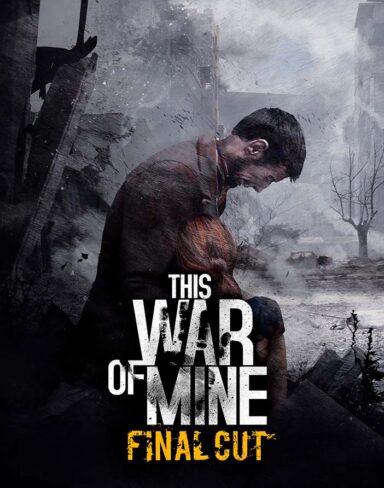 Sobreviva em THIS WAR OF MINE: FINAL CUT